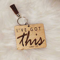 I've got this keychain | Wooden keychain | Christian keychain | Bradleysisterskreations